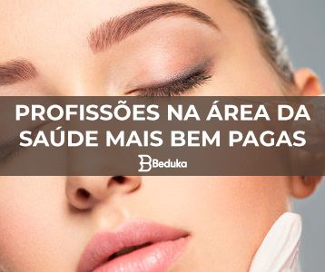 PROFISSÕES-NA-ÁREA-DA-SAÚDE-MAIS-BEM-PAGAS--VEJAS-AS-MELHORES