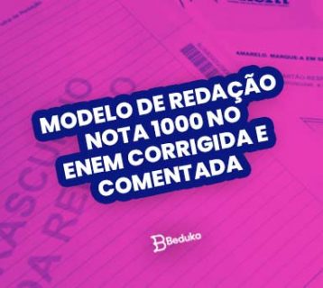 Modelo de redação nota 1000 no enem corrigida e comentada