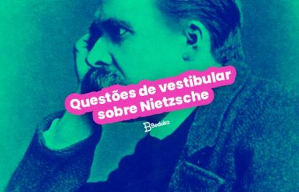 Questões de vestibular sobre Nietzsche