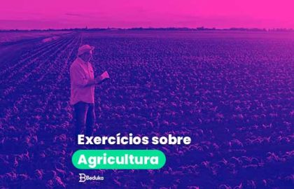 Exercicios sobre Agricultura