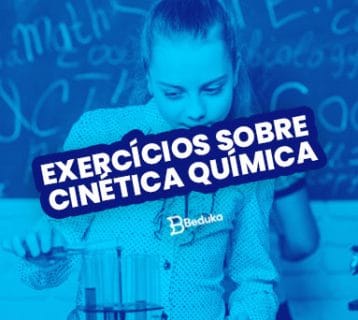 Os 7 melhores exercícios sobre Cinética Química com gabarito!