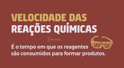 Velocidade das Reações Químicas