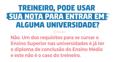 treineiro pode entrar na faculdade