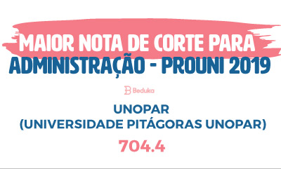 Maior nota de corte para administração Prouni