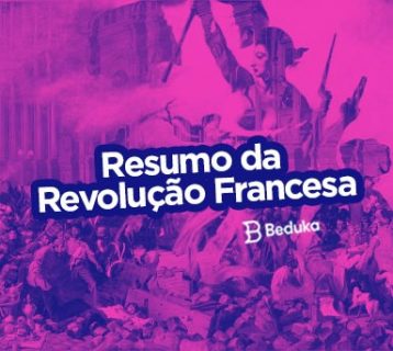 Procurando um Resumo da Revolução Francesa Vem ver esse artigo completo!