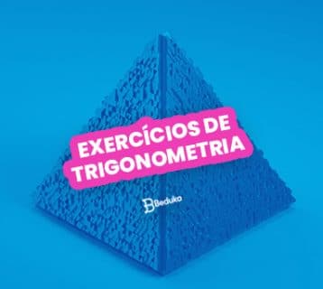 Os 14 melhores exercícios de Trigonometria com gabarito!