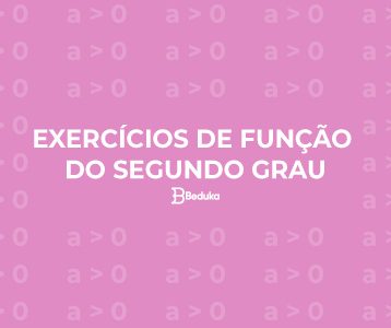 Exercícios de Função do Segundo Grau
