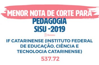 NOTA DE CORTE PARA PEDAGOGIA - Sisu e Prouni 2019