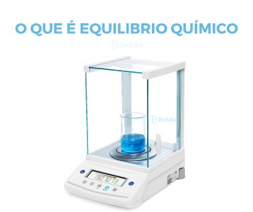 O que é Equilíbrio Químico