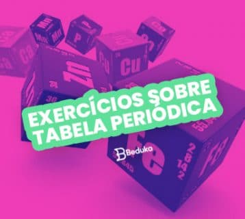 Os 18 melhores exercícios sobre Tabela Periódica com gabarito!