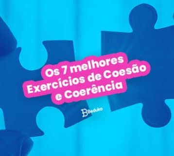Os 7 melhores Exercícios de Coesão e Coerência