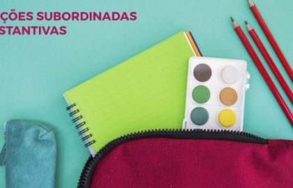 Exemplos de Orações Subordinadas Substantivas