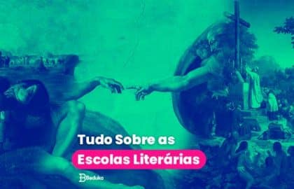 Tudo sobre escolas literárias
