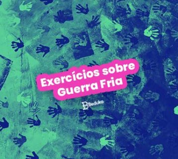 Exercícios sobre Guerra Fria