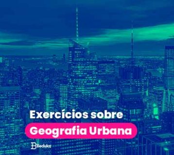 Exercícios sobre Geografia Urbana