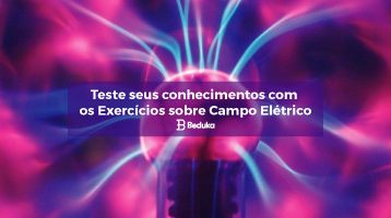 Exercícios sobre Campo Elétrico