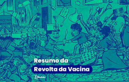 Resumo da Revolta da Vacina