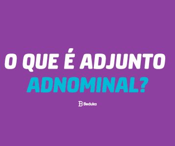 O que é Adjunto Adnominal