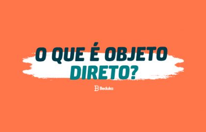 O que é Objeto Direto