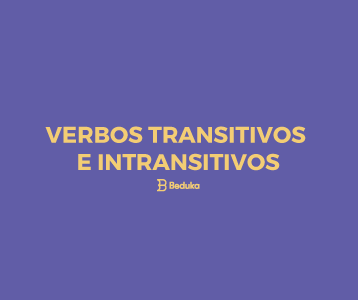 Verbos Transitivos e Intransitivos
