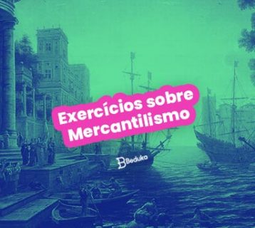 exercícios sobre mercantilismo