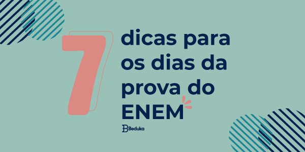 Dicas Importantes Para Os Dias Da Prova Do Enem