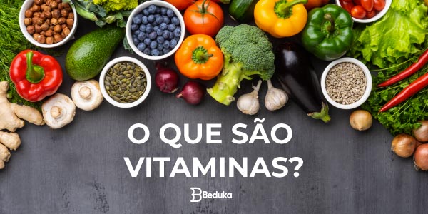 O Que é Vitaminas