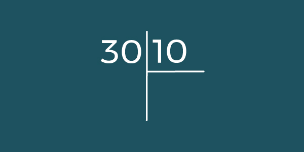 Exemplo: Temos o número 30 que precisa ser dividido por 10.