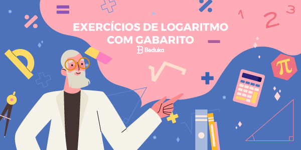 Logaritmo: o que é, como calcular, exercícios - Brasil Escola