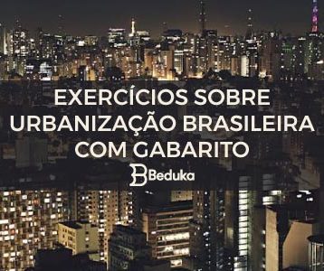 Exercícios sobre Urbanização Brasileira