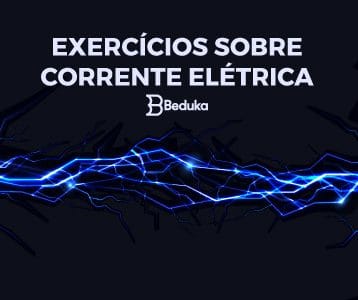 Exercícios sobre Corrente Elétrica