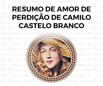 Resumo de Amor de Perdição de Castelo Branco