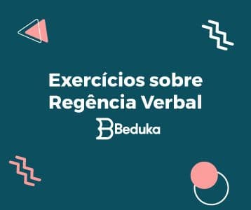 Exercícios Sobre Regência Verbal Archives - Blog Do Beduka | Matérias ...