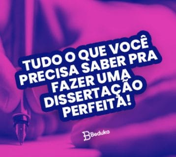 Tudo o que você precisa saber para fazer uma redação perfeita