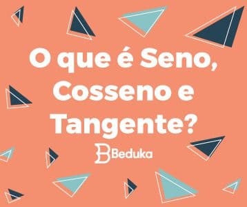 O que é Seno Cosseno Tangente