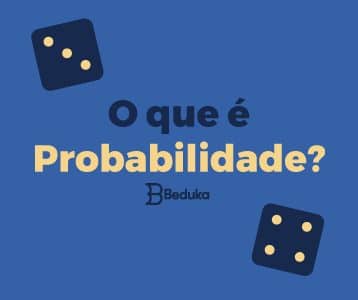O que é probabilidade