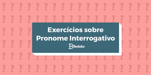 Atividades sobre Pronomes, Exemplos, tudo Explicado