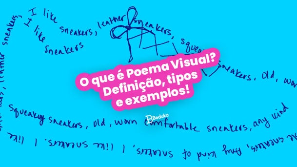 O que é POEMA VISUAL? Definição, Tipos e Exemplos!