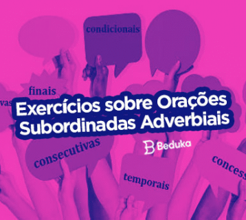 Orações Subordinadas Adverbiais