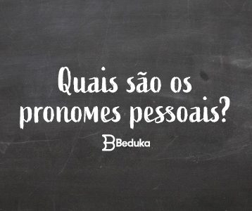 Quais são os pronomes pessoais - tudo sobre!