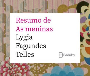Resumo de As Meninas - Lygia Fagundes Telles