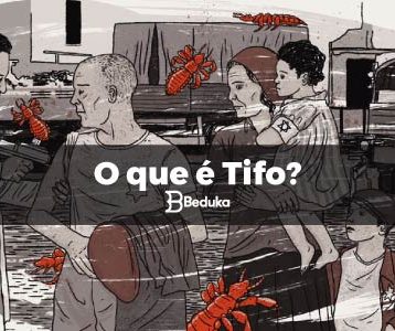 Saiba o que é Tifo!