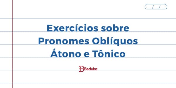 Pronomes oblíquos: quais são, átonos, tônicos - Escola Kids