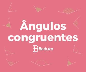 O que são ângulos congruentes - aprenda tudo sobre o assunto!