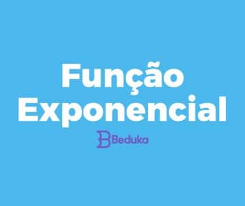 Tudo sobre o que é Função Exponencial!