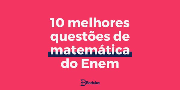 Raciocínio Lógico - Matemática Enem