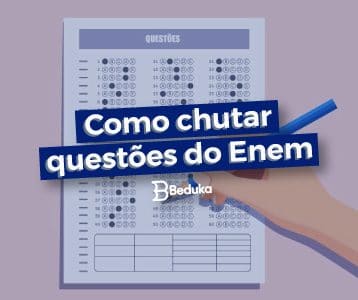 10 dicas imperdíveis para saber como chutar questões do Enem!