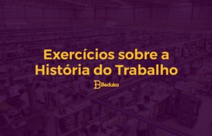 Exercícios_sobre-a_História_do_Trabalho
