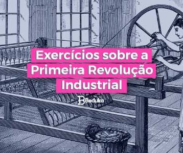 Exercícios_sobre_Primeira_Revolução_Industrial
