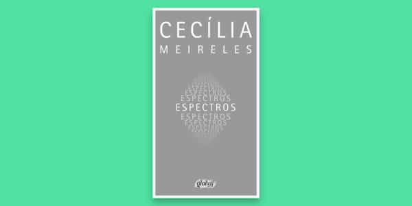 Espectros Cecília Meireles
